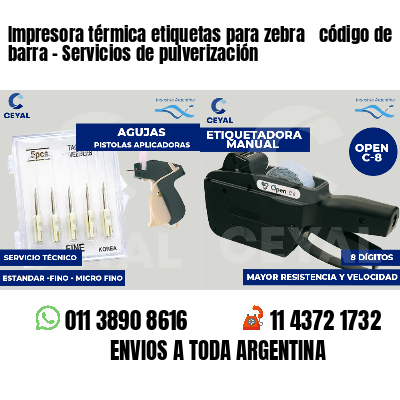 Impresora térmica etiquetas para zebra  código de barra - Servicios de pulverización